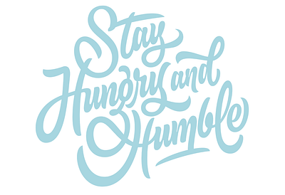 Stay Hungry and Humble company custom lettering script service now values