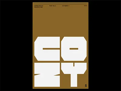 Poster a Day — 04 cozy graphicdesign poster a day print is not dead typography visual arts