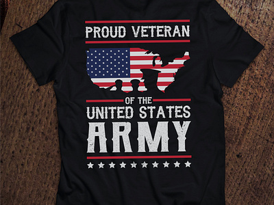 Proud Veteran Of The United States Army abstract adobe illustrator app army art behance branding daily 100 challenge design dribbble dribbble best shot follow illustration print design tshirt art tshirt design typography united vector veteran