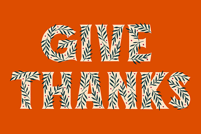 Give Thanks greetingcard hand lettering lettering thankful thanks thanksgiving type typography