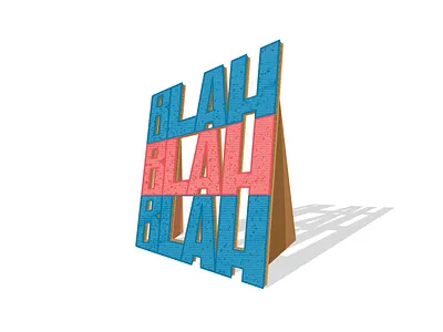 Blah Blah Blah blah cardboard cartoon illustration talk words