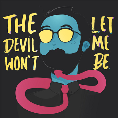 The Devil won't let me be devil handtype illustraion tie typography vector