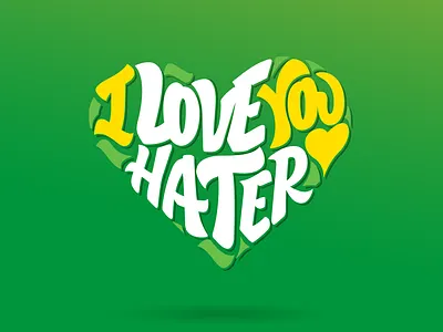 I love you hater design dribbble expression expressive gestual handmade handmadelettering haters illustration illustrator ipadpro ipen lettering love sprite typography vector
