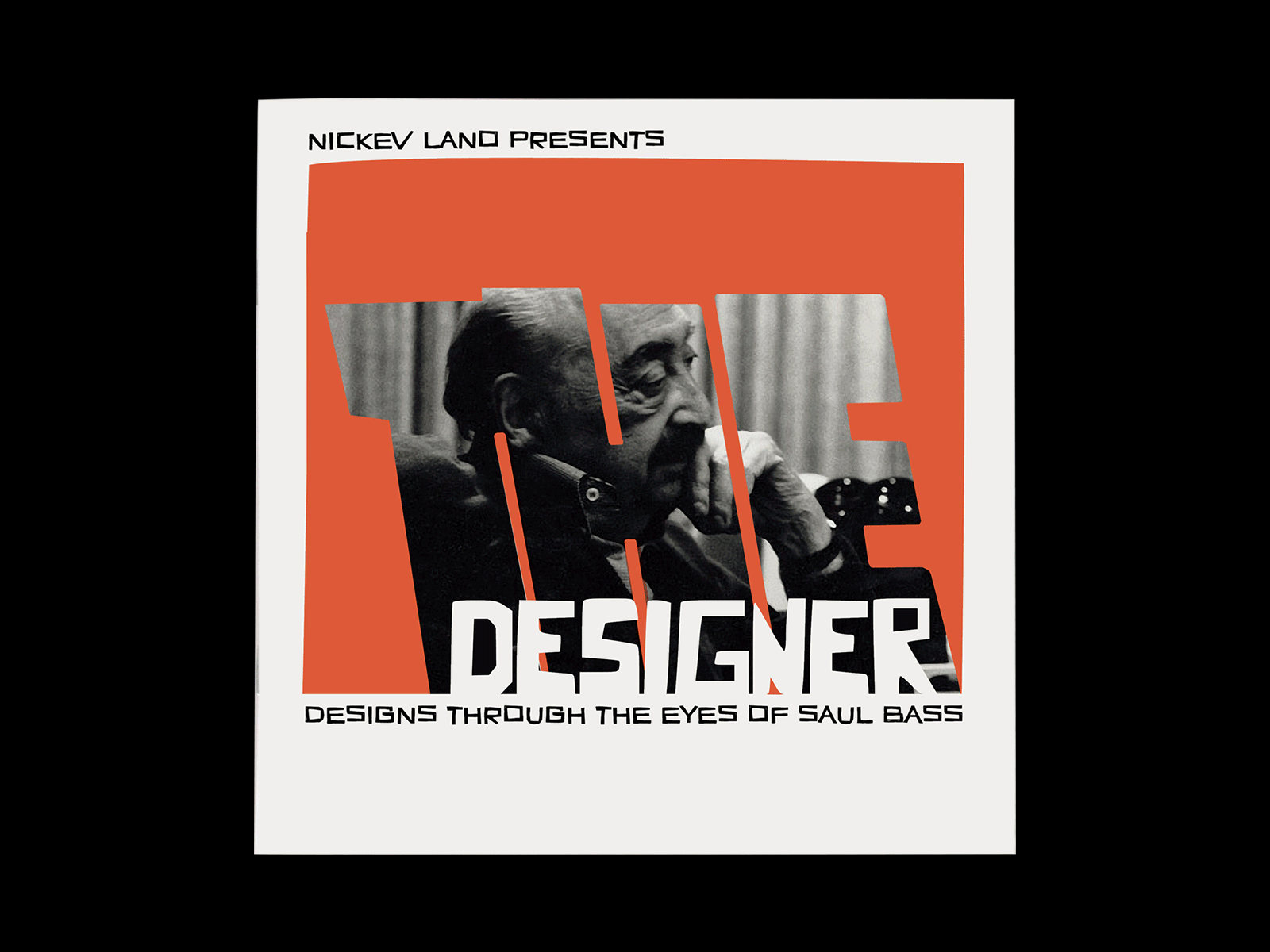 The Designer: Design Through The Eyes of Saul Bass animation art book contemporary design designer font freelance designer graphic designer illustration logo poster saul bass sequence title tribute typography vector vector illustration