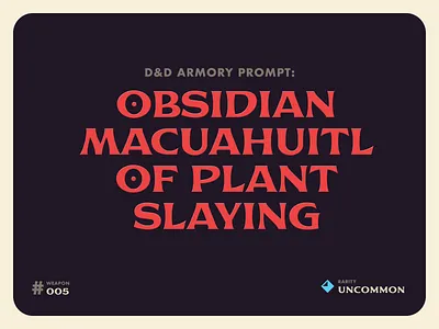 D&D Armory Prompt #005: Obsidian Macuahuitl of Plant Slaying art artprompt dndarmory dungeons dragons illustration prompt