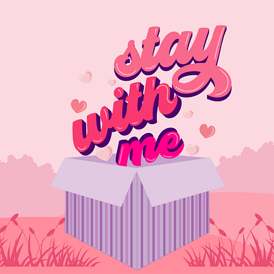 stay with me design illustration typography vector