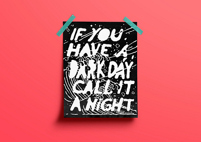 If You Have A Dark Day Call It A Night comet hand lettering illustration lettering night sky stars tidal typography wave