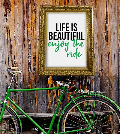 Life is Beautiful. Enjoy the Ride art bike bike ride country design gold green inspiration mockup quote quote design rustic typography