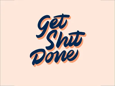 Get Shit Done branding design digital drawing hand lettering handlettering handmade identity lettering lettermark logo procreate typogaphy