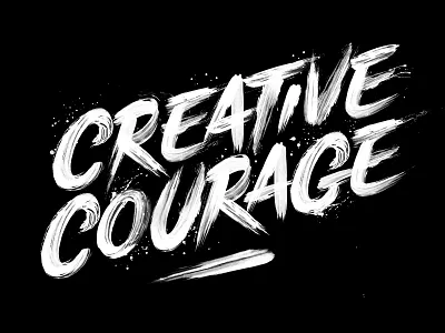 Creative Courage Lettering brush lettering lettering art letters paint poster print