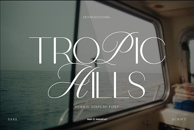 Tropic Hills Hybrid Display aesthetic classic display elegant fashionable feminine font duo glamour hybrid hybrid font logo lovely luxury minimalist modern retro sans serif script stylish tropic hills hybrid display