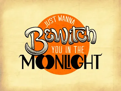 Just Wanna Bewitch You dance macabre design halloween handlettering illustration retro retro design retro illustration typography vintage vintage design vintage illustration