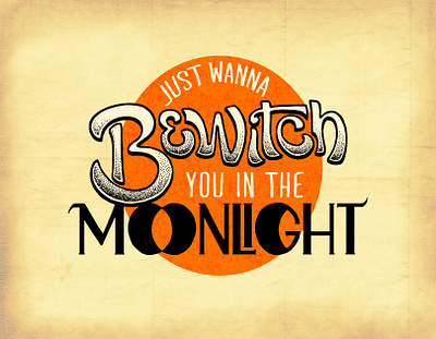 Just Wanna Bewitch You dance macabre design halloween handlettering illustration retro retro design retro illustration typography vintage vintage design vintage illustration