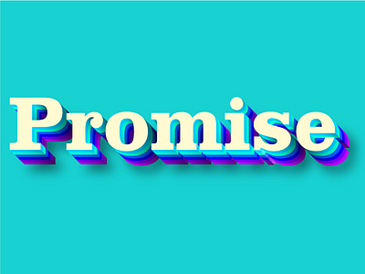 Promise color graphic design illustration retro shadows type typedesign typography vector