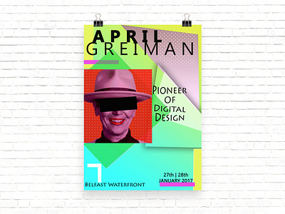 April Greiman Exhibition Poster adobe illustrator adobe photoshop colourful digitalartwork graphic design poster design