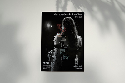 Mercedes-Benz Fashion Week Istanbul SS'20 art direction concept fashion fashion week graphic design key visual poster print together typographic typography visual visual design visual identity visualization