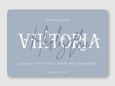 Viktoria Duo advertisement cover font duo handwritten magazine serif serif fonts siganture font