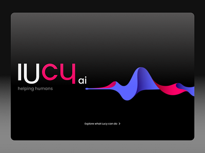 Lucy ai™ ai alexa artificial intelligence clean design figma google homepage logo logo design product siri smart studio trend 2022 ui ui design ux voice assistant xd