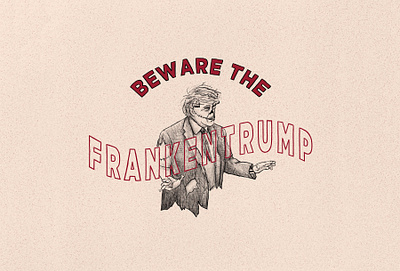 FRANKENTRUMP 2020 election beware design frankenstein halloween halloween design hand lettering illustration illustrator ipad pro lettering political politics president procreate spooky trump typography