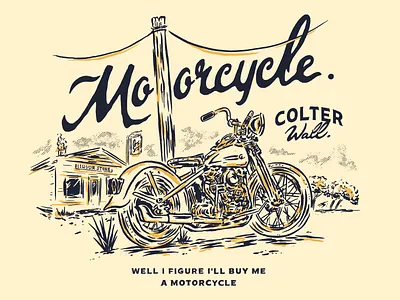 MOTORCYCLE SONG artwork colter wall country music cowboys desert design fanart harley davidson illustration knucklehead lettering liquor store motorcycle motorcycle art mountains song western