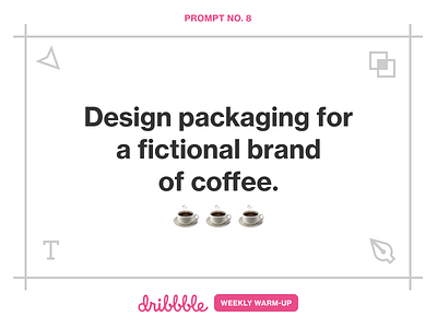 Design Packaging for a Fictional Brand of Coffee challenge community design dribbbleweeklywarmup fun grow learn practice prompt weekly challenge weekly warm up