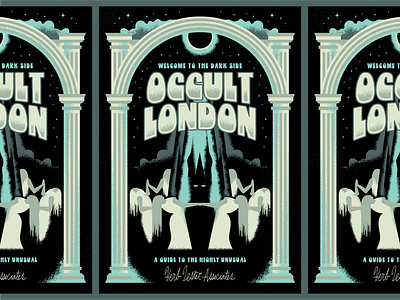 Welcome to the Dark Side: Occult London column cult demon devil eclipse fog guide halloween london map moon planet satan space star summon tarot travel witch