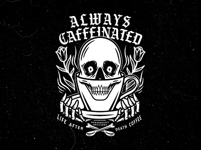 Always Caffeinated black white brew caffeinated caffeine coffee flower mug skeleton skull traditional
