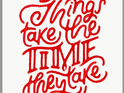 things take the time they take adobe sketch hand lettering lettering