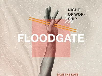 Floodgate Night of Worship adobe photoshop church church design church marketing churchevent churchworship concept art concept design design graphicdesign helvetica neue nightofworship photoshop sansserif typography worship
