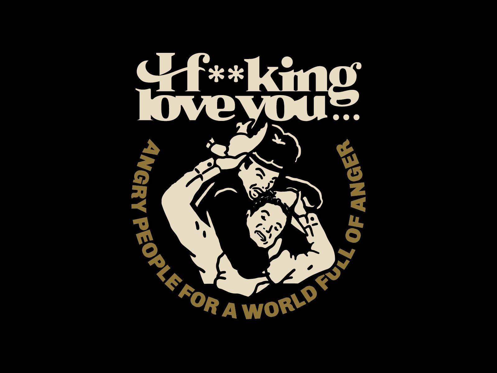 I f**king love you... pt1 design graphic design illustration lettering typography