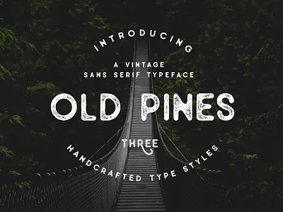 Old Pines Vintage Fonts design font font design fonts fonts collection graphic design lettering logo design logo font logo fonts retro retro font typeface typefaces typography vintage vintage font