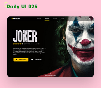 Daily UI 025 - Movie app app daily 100 challenge daily ui dailyui joker movie movies netflix streaming streaming app ui uiux ux