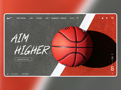 Nike Basketball Website - Aim Higher adobe adobexd artwork awesomedesign ball basketball branding clean grey new nike online online shopping psd shot trendy ui website white