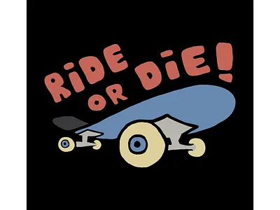 Ride or Die die eyeball illustration ride skateboard skateboarding tshirt art tshirtdesign vector