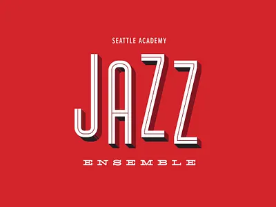 Jazz Ensemble custom custom typography ensemble jazz proxima nova seattle seattle academy typography