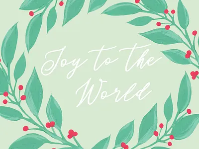Joy to the World card christmas christmas card christmascard gouache handpainted holly illustrator jolly joy merry paint stationery