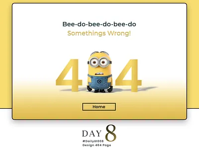 Moxesh Mehta | Daily UI 08 | 404 Page 404 404 error 404 error page 404 page 404page 90daysofui 90daysuichallenge daily ui daily ui 008 dailyui dailyui 008 dailyui008 dailyuichallenge design minion newtodribbble ui uiux