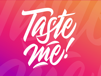 Taste me ! design lettering lettering art lettering artist letters vector