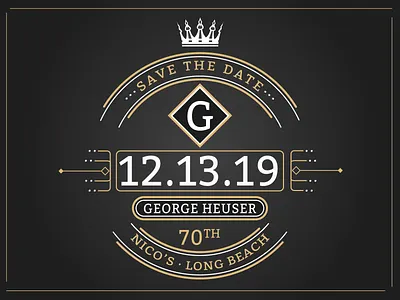 Save the Date 70th 70th birthday evite graphic deisgn graphic design graphic designer great gatsby king retro retro design save the date simple vintage