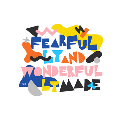 FEARFULLY & WONDERFULLY MADE artpop bible bible verse black blue fearfully fun gray muted colors pink pop pop art red scripture shapes typography wonderfully yellow