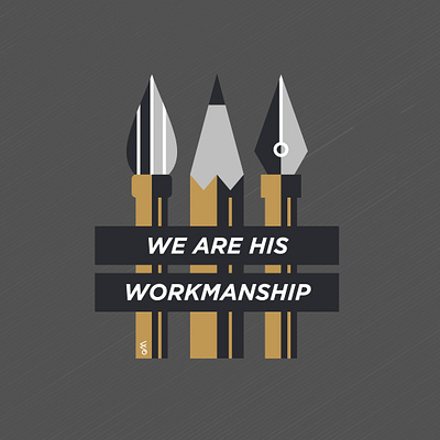 WE ARE HIS WORKMANSHIP art supplies art tools bible bible verse bronze charcoal draw drawing grayscale illustration logo muted colors pencil pencils sticker tools typography xacto xacto knife