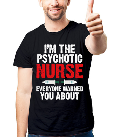 I'm the psychotic Nurse everyone warned you about T-Shirt funnynurse nurse nursetshirt psychotic psychoticnurse