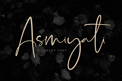 Asmiyati - Luxury Script Font best fonts calligraphy calligraphy font design font font design fonts graphic design graphicdesign hand drawn handlettering handmade font handwritten logo logotype luxury script font typeface typefaces typography