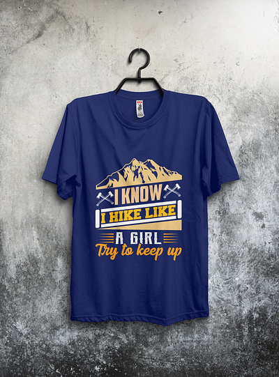 I KNOW I HIKE campingtshirt design hiking tshirt tshirt design tshirtcamp tshirtdesign tshirts type typography vector