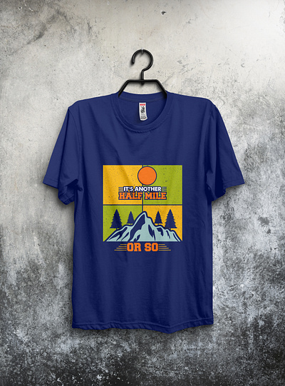 Its another half away campingtshirt design hiking tshirt tshirt design tshirtcamp tshirtdesign tshirts type typography