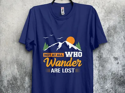 Not at all wander are lost campingtshirt design hiking tshirt tshirt design tshirtcamp tshirtdesign tshirts type typography