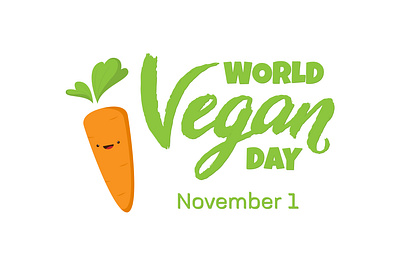 November 1 World Vegan Day greeting card carrot eco flat handwritten type healthy food lettering november 1 vector vector illustration vegan vegan day vegant