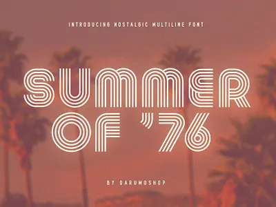 Summer of 76 - Multi-Line Font 60s 70s 70s font display font font font design fonts graphic design lettering logo fonts retro retro design retro font retro typeface typeface typefaces typography vintage vintage design vintage font
