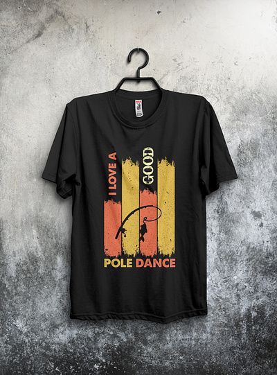 Pole Dance design fish fishing fishingtshirt tshirt tshirt design tshirtdesign tshirts type typography
