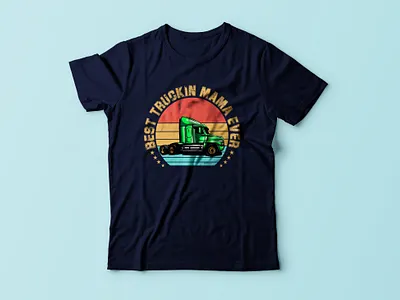 Best trucking mama ever tshirt design apperal brand design drivers free mockups funny graphicsdesign shirts t shirt print t shirts truck type typography